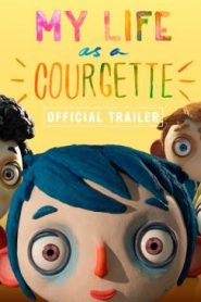 فيلم كرتون حياتي كما كوسة – My Life as a Zucchini مترجم عربي