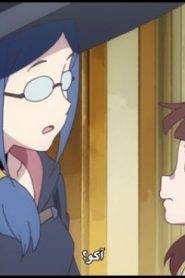 Little Witch Academia الحلقة 19