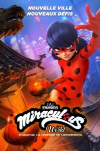 فيلم Miraculous World: Shanghai – The Legend of Ladydragon مدبلج لهجة مصرية + فصحى