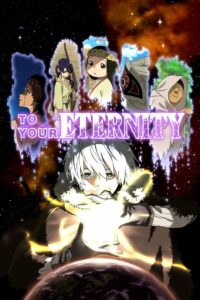 انمي To Your Eternity | إلى أبديتك مدبلج عربي